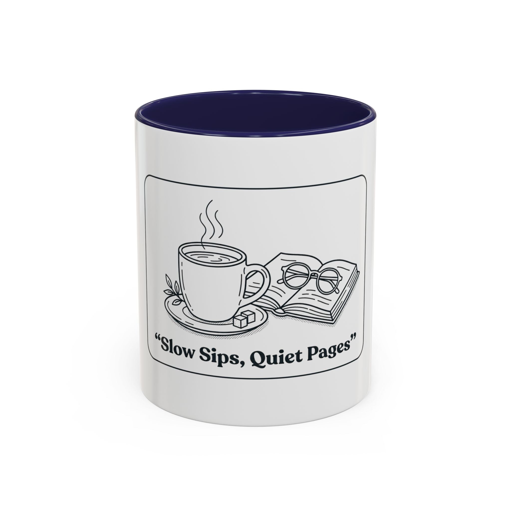 Slow Sips, Quiet Pages Accent Coffee Mug – Book Lover Tea & Coffee Mug (11/15oz)