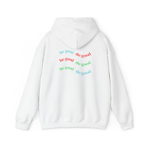 Art Lover Boutique "Be Good Do Good" Hoodie